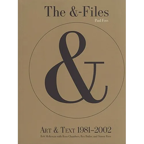 The &-Files: Art & Text 1981-2002 - Paperback
