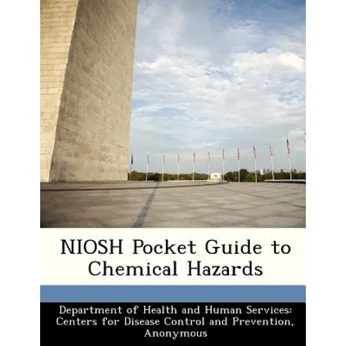 Niosh Pocket Guide to Chemical Hazards - Paperback