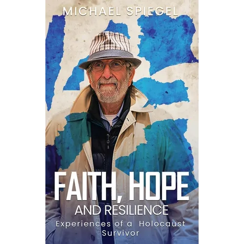 Faith, Hope and Resilience - Hardcover