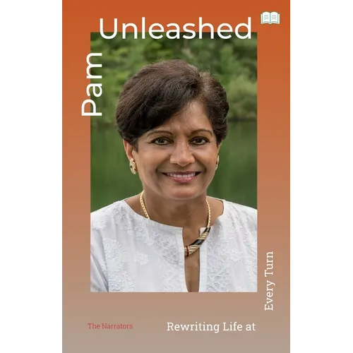 Pam Unleashed-Rewriting Life at Every Turn - Paperback