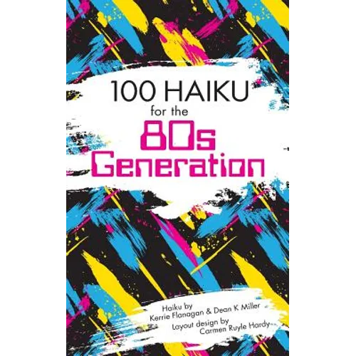 100 Haiku for the 80s Generation - Paperback