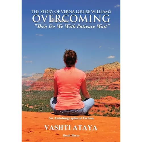 The Story of Verna Louise Williams, OVERCOMING: 