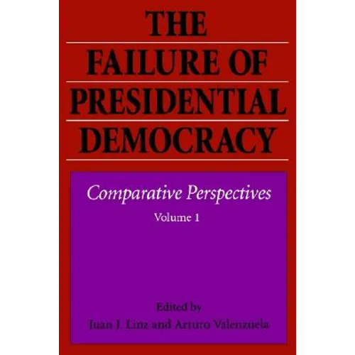 The Failure of Presidential Democracy - Paperback