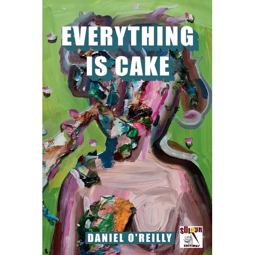 Everything is Cake - Paperback