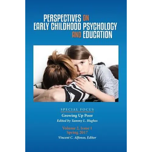 Perspectives on Early Childhood Psychology and Education Vol 2.1: Growing Up Poor - Paperback