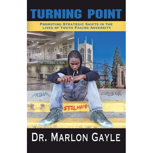 Turning Point: Promoting Strategic Shifts in the Lives of Youth Facing Adversity - Paperback
