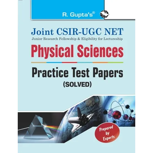 Joint CSIRUGC NET: Physical Sciences Practice Test Papers (Solved) - Paperback