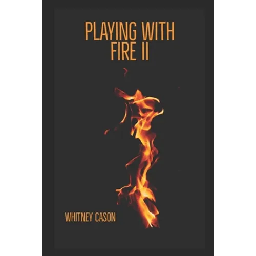 Playing with Fire II - Paperback