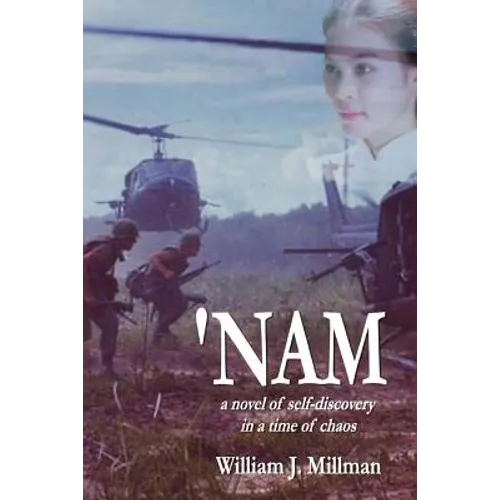 'Nam: a novel of self-discovery in a time of chaos - Paperback