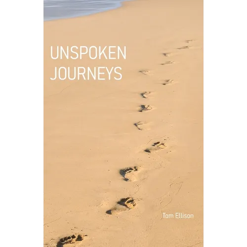 Unspoken Journeys - Paperback