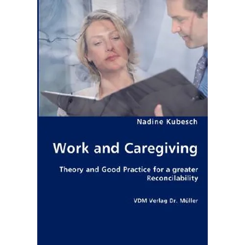 Work and Caregiving - Paperback
