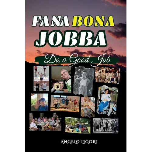 Fa Na Bona Jobba: Do A Good Job