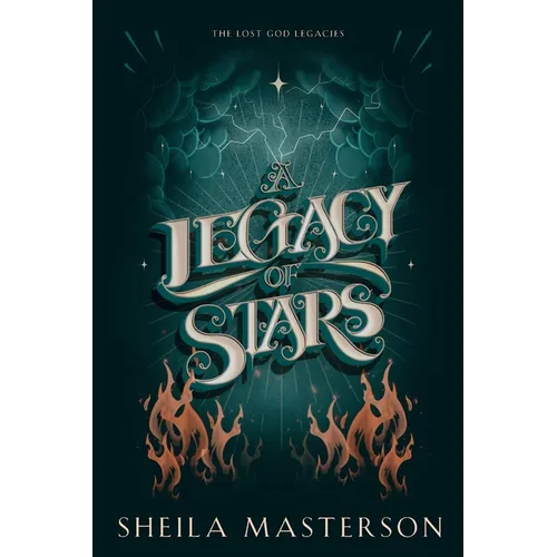 A Legacy of Stars: The Lost God Legacies - Paperback