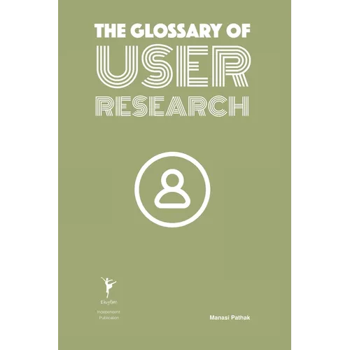 The Glossary of User Research - Paperback