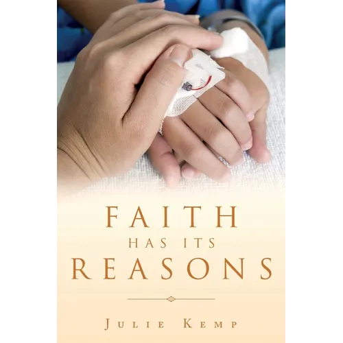 Faith Has Its Reasons - Paperback