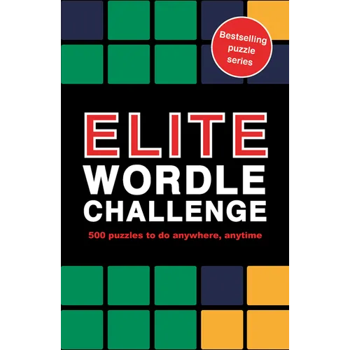 Elite Wordle Challenge: 500 Puzzles to Do Anywhere, Anytime - Paperback
