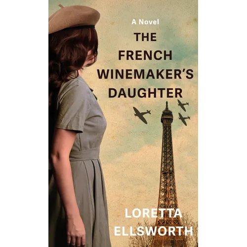 The French Winemaker's Daughter - Library Binding