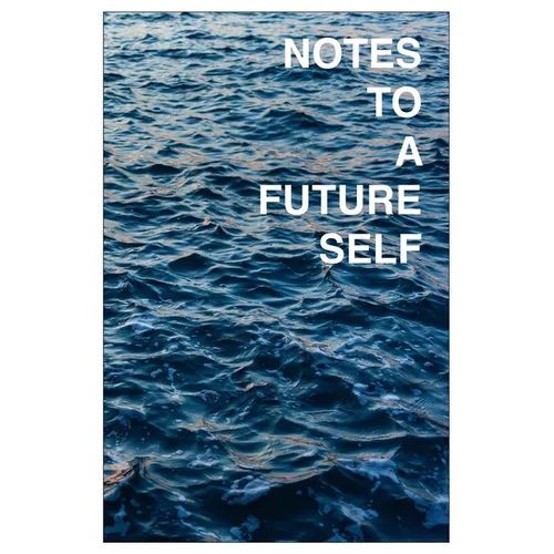 Notes to a Future Self - Paperback