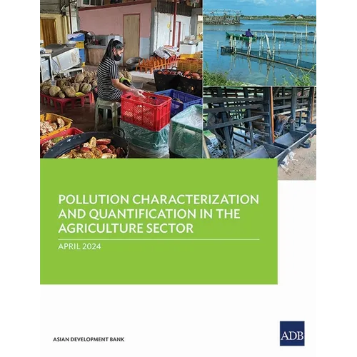Pollution Characterization and Quantification in the Agriculture Sectors - Paperback