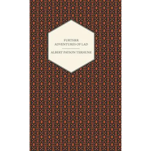 Further Adventures of Lad - Hardcover