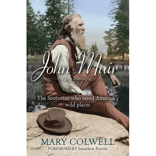John Muir: The Scotsman Who Saved America's Wild Places - Paperback