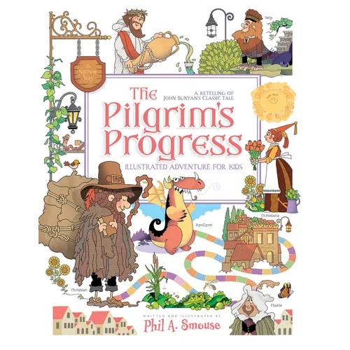 The Pilgrim's Progress Illustrated Adventure for Kids: A Retelling of John Bunyan's Classic Tale - Paperback