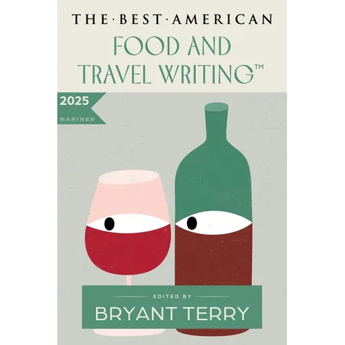 The Best American Food and Travel Writing 2025 - Paperback