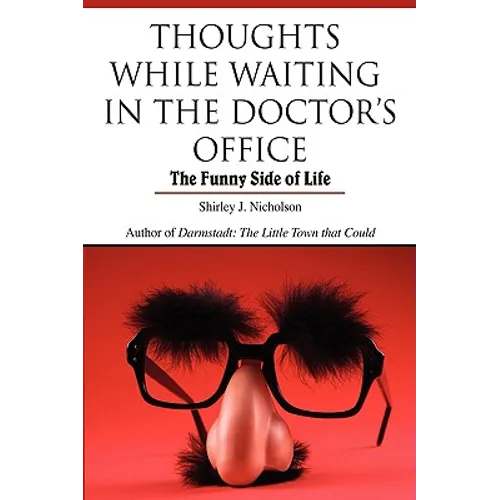 Thoughts While Waiting in the Doctor's Office: The Funny Side of Life
