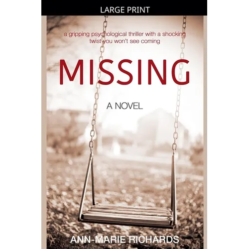 MISSING (A gripping psychological thriller with a shocking twist you won't see coming) - Paperback