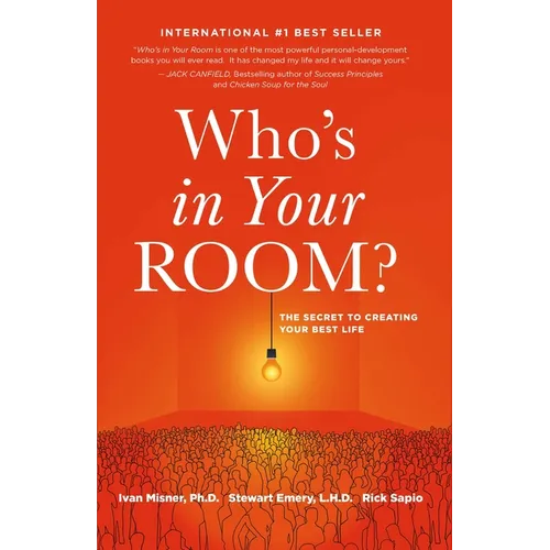 Who's in Your Room: The Secret to Creating Your Best Life - Paperback