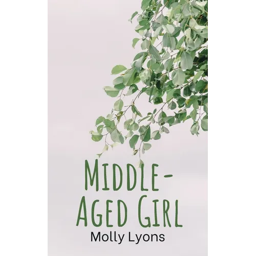 Middle-Aged Girl - Paperback