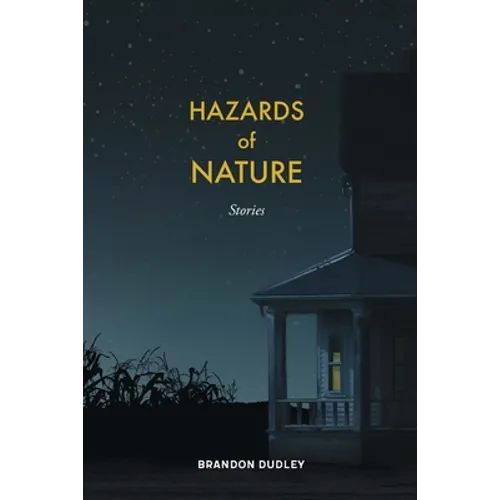 Hazards of Nature: Stories: Stories - Paperback