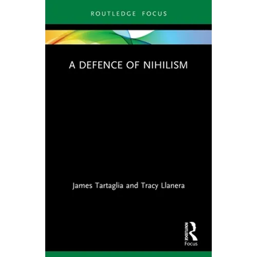 A Defence of Nihilism