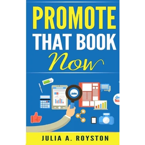 Promote that Book Now - Paperback