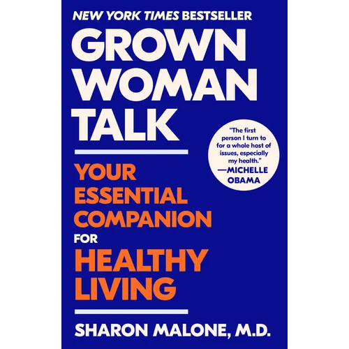 Grown Woman Talk: Your Essential Companion for Healthy Living