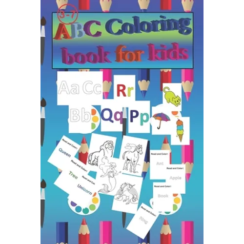 ABC Coloring book for kids: Reading & Coloring and Activity workbook for kids 3-7 years ( 6 * 9 ) Inch