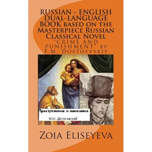 RUSSIAN - ENGLISH DUAL-LANGUAGE BOOK based on the Masterpiece Russian Classical Novel: 