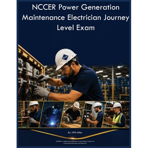 NCCER Power Generation Maintenance Electrician Journey Level Exam - Paperback