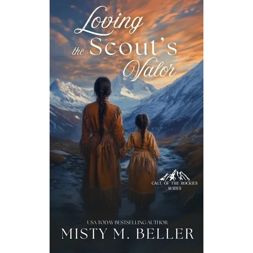 Loving the Scout's Valor - Hardcover