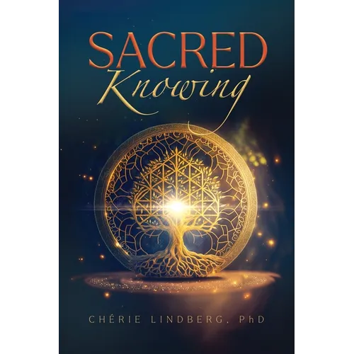 Sacred Knowing - Paperback