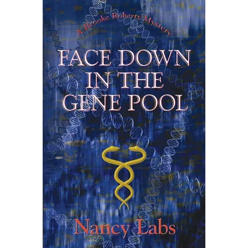 Face Down in the Gene Pool: A Brooke Roberts Mystery - Paperback
