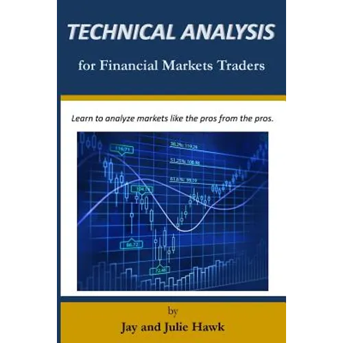 Technical Analysis for Financial Markets Traders - Paperback