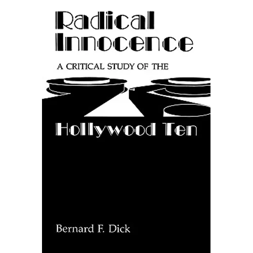 Radical Innocence: A Critical Study of the Hollywood Ten - Paperback