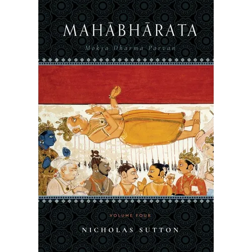 Mahabharata: Moksa-Dharma-Parvan Volume Four - Hardcover