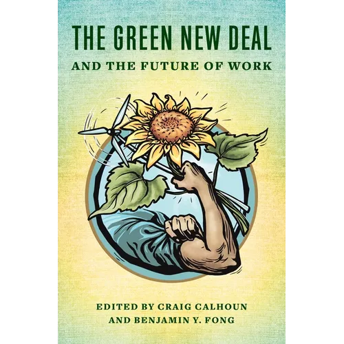 The Green New Deal and the Future of Work - Paperback