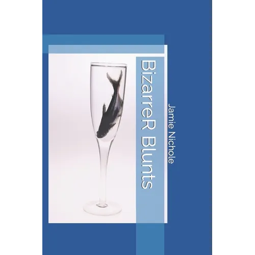 BizarreR Blunts - Paperback