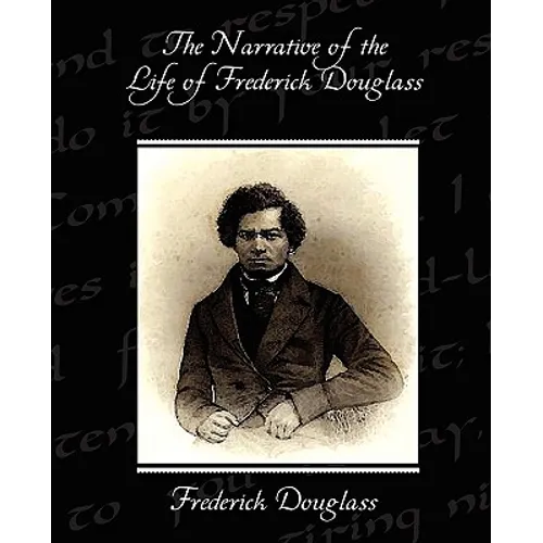 The Narrative of the Life of Frederick Douglass - Paperback