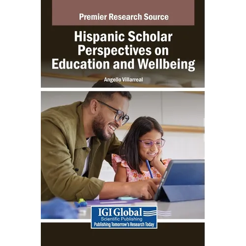 Hispanic Scholar Perspectives on Education and Wellbeing - Hardcover