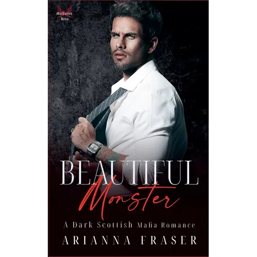 Beautiful Monster - A Dark Scottish Mafia Romance - Paperback