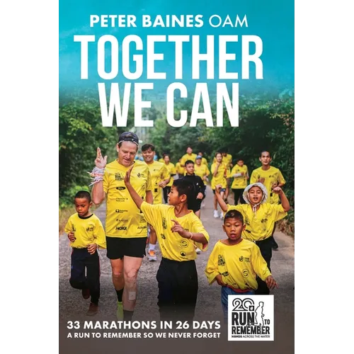 Together We Can: 33 Marathons in 26 Days - Paperback